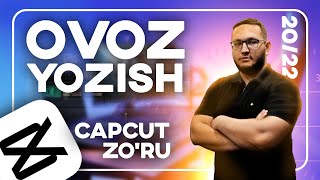 20 Capcut Ovoz yozish yengil video montaj ozbek tilida  Capcut ozbek tiida [upl. by Thorwald]