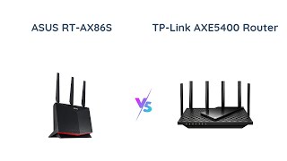 ASUS RTAX86S vs TPLink AXE5400  WiFi 6E Gaming Router Comparison [upl. by Einnalem]