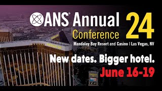 2024 ANS Annual Conference New dates Bigger hotel Same Vegas [upl. by Alayne]