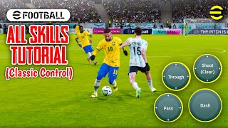 eFootball 2023 Mobile  All Skills Tutorial Classic Control [upl. by Nomal]