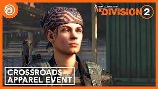 The Division 2 Crossroads Apparel Event Trailer [upl. by Ecargyram]