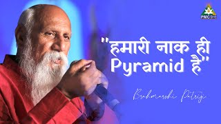 quotहमारी नाक ही Pyramid हैquot  Brahmarshi Patriji Speaks [upl. by Mikes807]