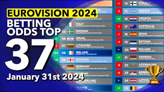 🏆📊 Who will be the WINNER of EUROVISION 2024  Betting Odds TOP 37 January 31st [upl. by Ablasor]