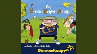 Die BreznBeißerBande Bayerisches Kinderlied [upl. by Eshman]