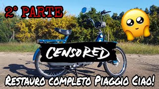 Restauro completo Piaggio Ciao 50 cc Totalmente originale Da 20 anni fermo Partirà  2° parte 😎 [upl. by Hung773]