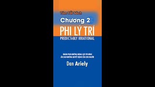 Tóm tắt sách Phi Lý Trí Dan Ariely  Chương 2 Quan điểm sai lầm về cung và cầu [upl. by Heriberto]