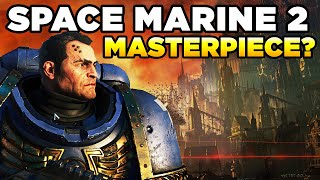 SPACE MARINE 2 is nearly A MASTERPIECE  Warhammer 40000 [upl. by Aerdnael854]