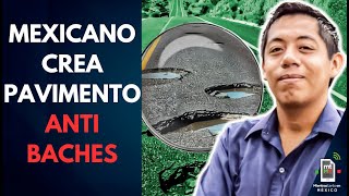 Talento mexicano crea PAVIMENTO INTELIGENTE que se regenera con agua  Mientras tanto en México [upl. by Taryn775]