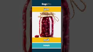 🇬🇧🇻🇳 jam  mứt  vocabulary builder  learn English  hãy học tiếng Anh [upl. by Ylrebnik]