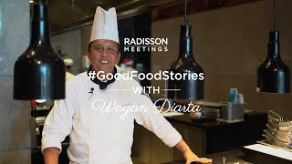 GoodFoodStories Chef Wayan Diarta at Radisson Blu Resort Bali Uluwatu [upl. by Inoue11]