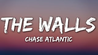 Chase Atlantic  The Walls Lyrics [upl. by Leba]