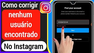 Como resolver o problema quotNenhum usuário encontradoquot no Instagram 2022 [upl. by Anyt]