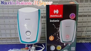 Havells Instanio 3 Litre Instant Geyser Review Unboxing Full Demo Under 3799 best Geyser [upl. by Vernor637]