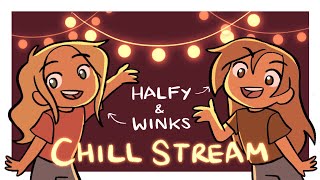 Halfy amp Winks ChillArt Stream [upl. by Athiste517]