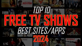 Top 10 Best FREE SITES to Watch TV SHOWS Online 2024 [upl. by Garda524]