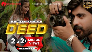 Deed Official Video  Masroor Fateh Ali Khan  Ghufan Warraich  New Song 2022  Red Series Music [upl. by Orsay]