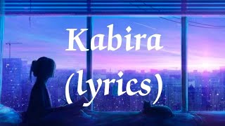 Kabira lyrics song  Yeh Jaawani Hai Deewani  Pritam  Ranbir Kapoor  Deepika Padukone [upl. by Jerrylee]