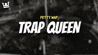 fetty wap  TRAP QUEEN LYRICS [upl. by Caia]