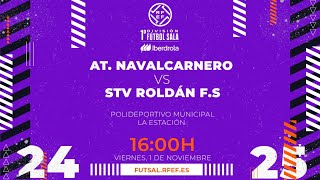 AT NAVALCARNERO  STV ROLDÁN FS  PRIMERA DIVISIÓN FEMENINA FÚTBOL SALA  J8 [upl. by Sigismond]