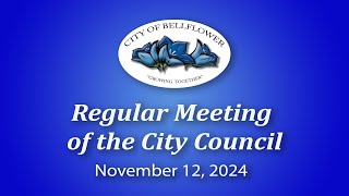 Bellflower City Council Meeting November 12 2024 [upl. by Vadim]