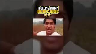 Trolling Indian Online Classes😂😂│shorts YoutubeShorts [upl. by Ellehs]