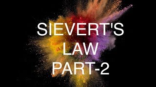 SIEVERTS LAW PART2 [upl. by Letsyrc402]