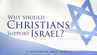 Amir Tsarfati Why Should Christians Support Israel [upl. by Enyamert]