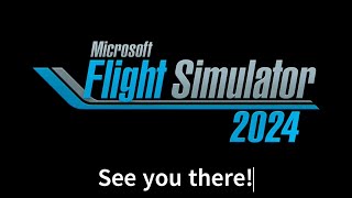 Goodbye Microsoft Flight Simulator 2020  Celebrating 4 Years MSFS 2024 Launches In Just 2 Hours [upl. by Oidgime]