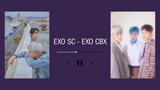 EXO CBX  EXO SC  Playlist [upl. by Inalaehon]