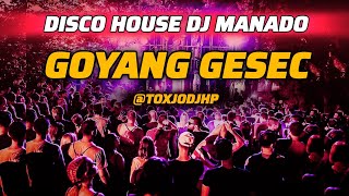 DISCO REMIX DJ MANADO GOYANG GESEC 2024 [upl. by Serene]