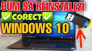 CUM SA REINSTALEZI CORECT WINDOWS 10 CU STICK USB  TUTORIAL EXPLICAT IN ROMANA [upl. by Martinic]