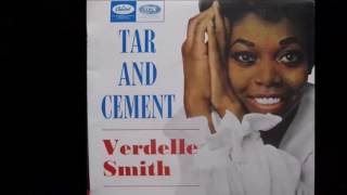 Verdelle Smith  Tar And Cement Stereo 1966 [upl. by Westleigh]