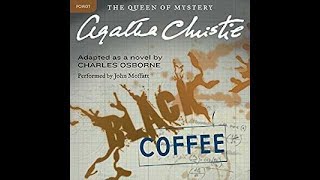 Black Coffee Audiobook by Agatha Christie [upl. by Perni]