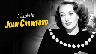 A Tribute to JOAN CRAWFORD [upl. by Erl]