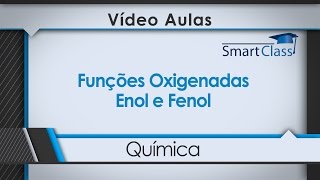 Funções Oxigenadas  Enol e Fenol [upl. by Peyton]