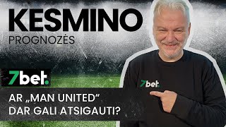 Kesmino prognozės Ar „Man United“ dar gali atsigauti [upl. by Alicec522]