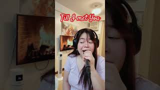 Till I met you kuhledesma angelinequinto coversongkaraoke fypシ゚viral karaokeversion musician [upl. by Dambro]