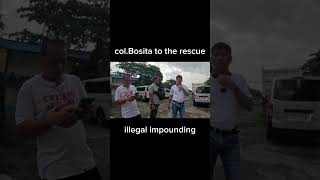 colBosita to the rescue illegal impounding part 1 [upl. by Adal]