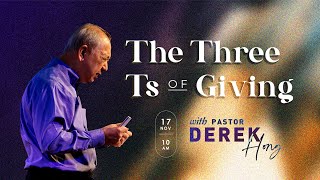 Covenant Vision Worship Service  17 Nov 2024  Ps Derek Hong  The Three Ts Of Giving [upl. by Enak]