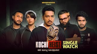 Kochi Heist  Webseries  Single Watch  Kaarthik Shankar  Devika Nambiar  Behindwoods Swag [upl. by Nagle376]