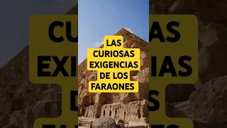 quotLAS CURIOSAS EXIGENCIAS DE LOS FARAONES 🐪👑 Caprichos y Secretos del Antiguo Egiptoquot [upl. by Epotimet]