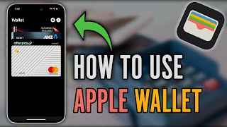 How to Use Apple Wallet  Complete Apple WalletPay Tutorial 2024 [upl. by Shanna]