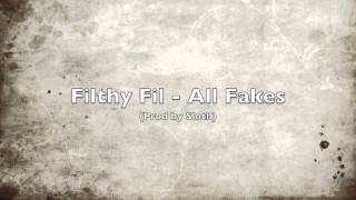 Filthy Fil  All Fakes Prod by SLoth [upl. by Sabine337]