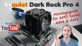 bequiet Dark Rock Pro 4 auf AMD Sockel AM4 amp AM5 verbauen Montageguide  Schritt für Schritt Guide [upl. by Boyt]