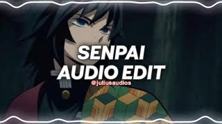 Senpai  shiki edit audio [upl. by Fernand41]