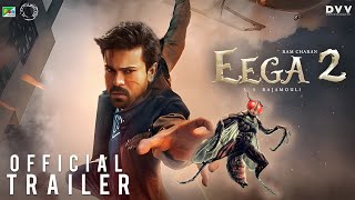 EEGA 2  New Trailer  Ramcharan  Samantha  Nani  S S Rajamouli  Makkhi 2 [upl. by Brady]