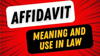 What is an Affidavit  Use of Affidavit  Affidavit in Law [upl. by Ahsiruam]