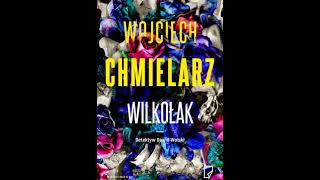 Wojciech Chmielarz  Detektyw Dawid Wolski tom 3  Wilkołak1  Audiobooki  Audiobook Pl  Roman [upl. by Som779]