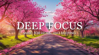 Deep Focus Music To Improve Concentration  12 Hours of Ambient Study Music to Concentrate 748 [upl. by Leirol]