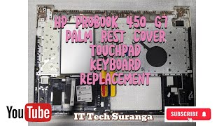 HP 450 G7 Keyboard  Touchpad  Palmrest Cover Replacement [upl. by Somerville]